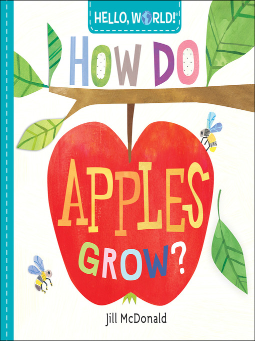 Title details for How Do Apples Grow? by Jill McDonald - Available